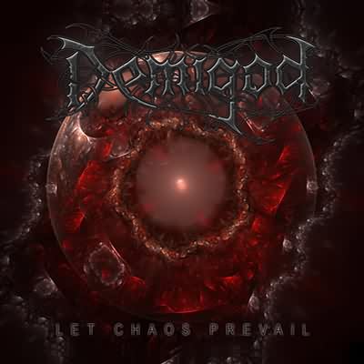 Demigod: "Let Chaos Prevail" – 2007